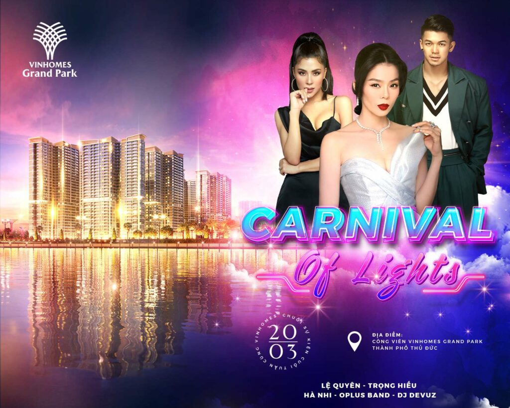 Chương trình đại nhạc hội Carnival of light Vinhomes Grand Park, 512 Nguyễn Xiển, Long Thạnh Mỹ, Quận 9, Tp.Thủ Đức, Tphcm